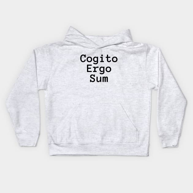 Cogito Ergo Sum Kids Hoodie by Word and Saying